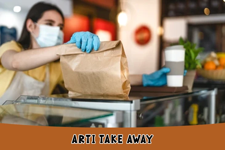 Arti Take Away Makanan, Pengertian, Perbedaan Dengan Delivery.