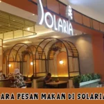 Cara Pesan Makan di Solaria