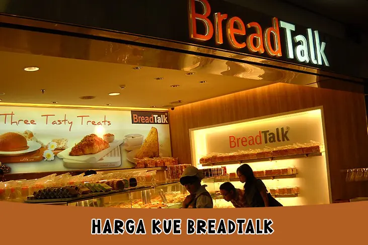 Harga Kue BreadTalk Terlengkap dan Terbaik.