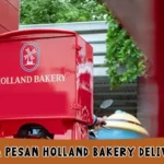 Cara Pesan Holland Bakery Delivery Dapat Promo Gratis Ongkir