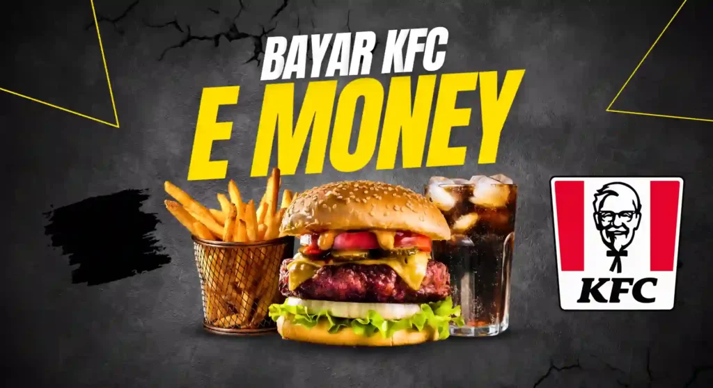 Cara Bayar KFC Pakai e Money