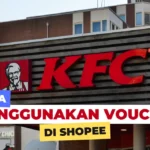 Cara Menggunakan Voucher KFC di Shopee Diskon 100%