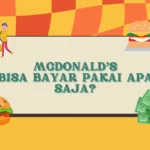 McDonald's Bisa Bayar Pakai Apa Saja
