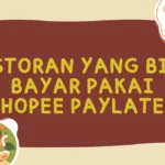 Restoran yang Bisa Bayar Pakai Shopee PayLater Merchant Offline