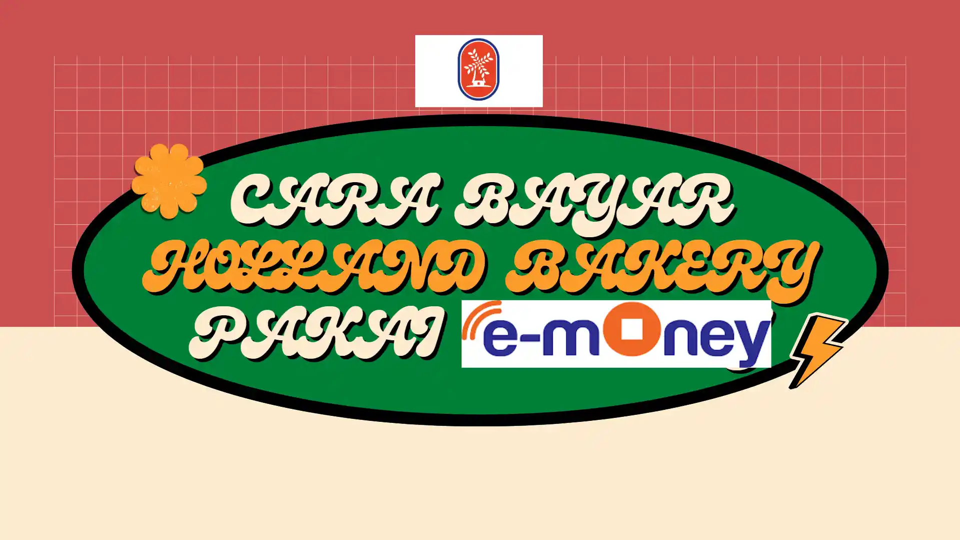 Cara Bayar Holland Bakery Pakai e Money