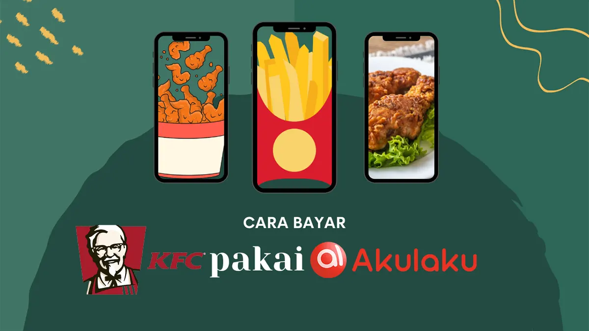 Cara Bayar KFC Pakai Akulaku PayLater e Voucher