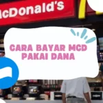 Cara Bayar McD Pakai DANA