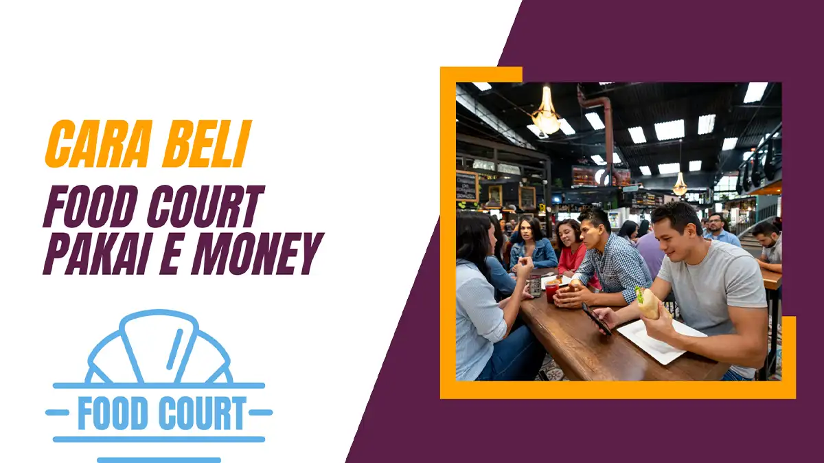 Cara Beli Food Court Pakai e Money, Apa Bisa