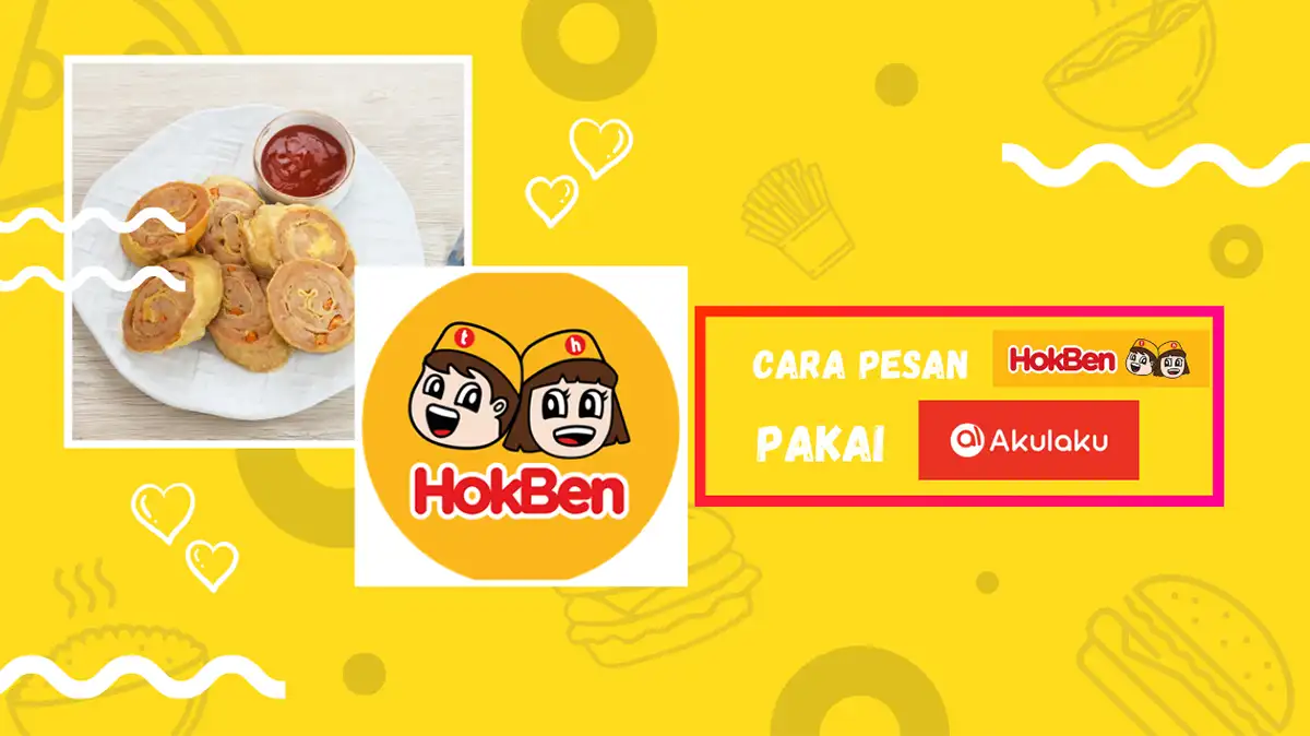 Cara Pesan HokBen Pakai Akulaku Bayar Bulan Depan