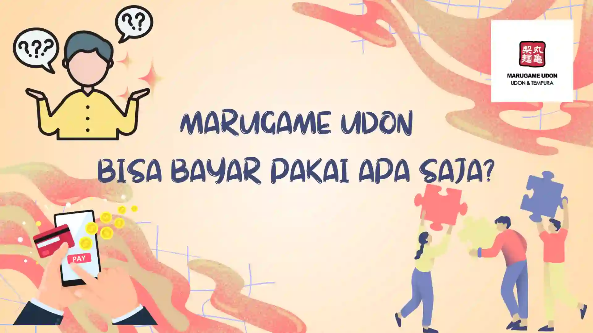 Marugame Udon Bisa Bayar Pakai Apa Saja