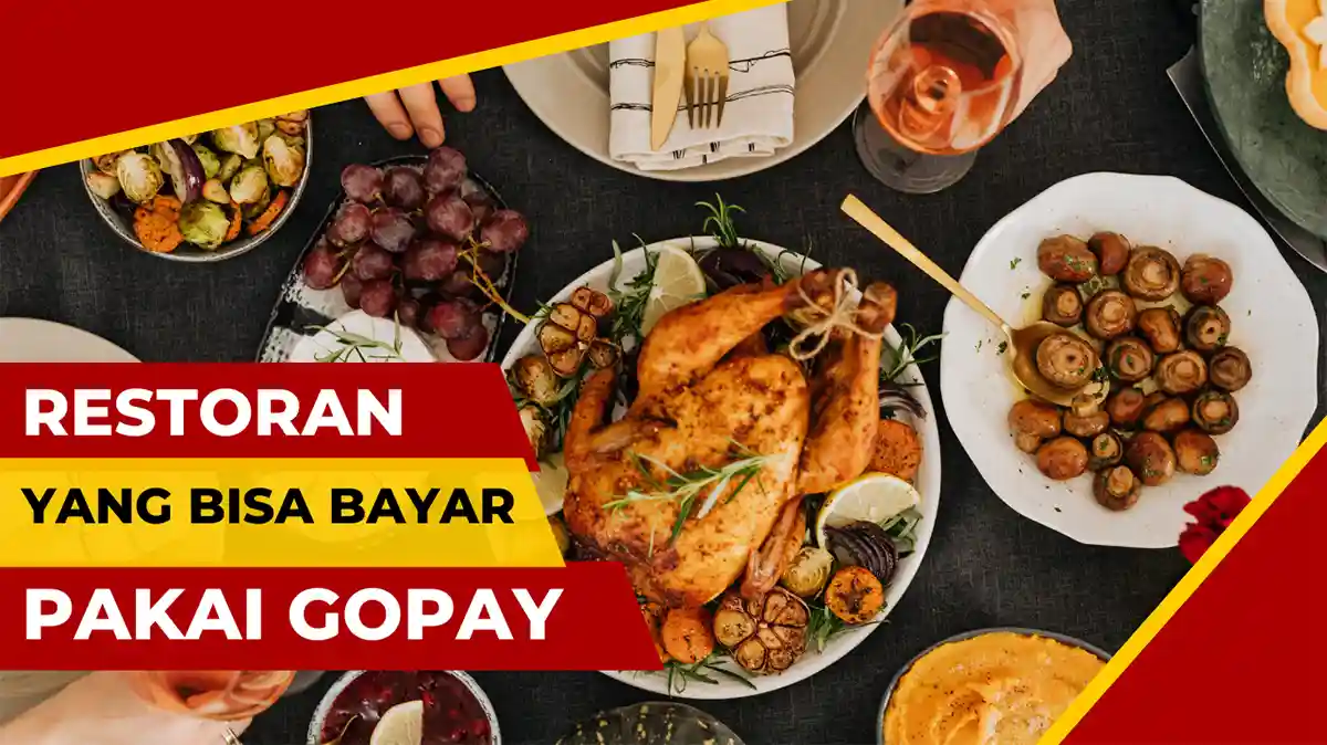 Restoran yang Bisa Bayar Pakai Gopay dan Promo