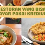 Restoran yang Bisa Bayar Pakai Kredivo Terbaru