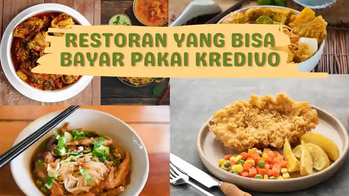 Restoran yang Bisa Bayar Pakai Kredivo Terbaru