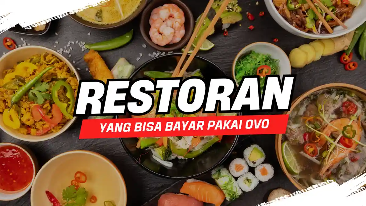 Restoran yang Bisa Bayar Pakai OVO Banyak Keuntungannya