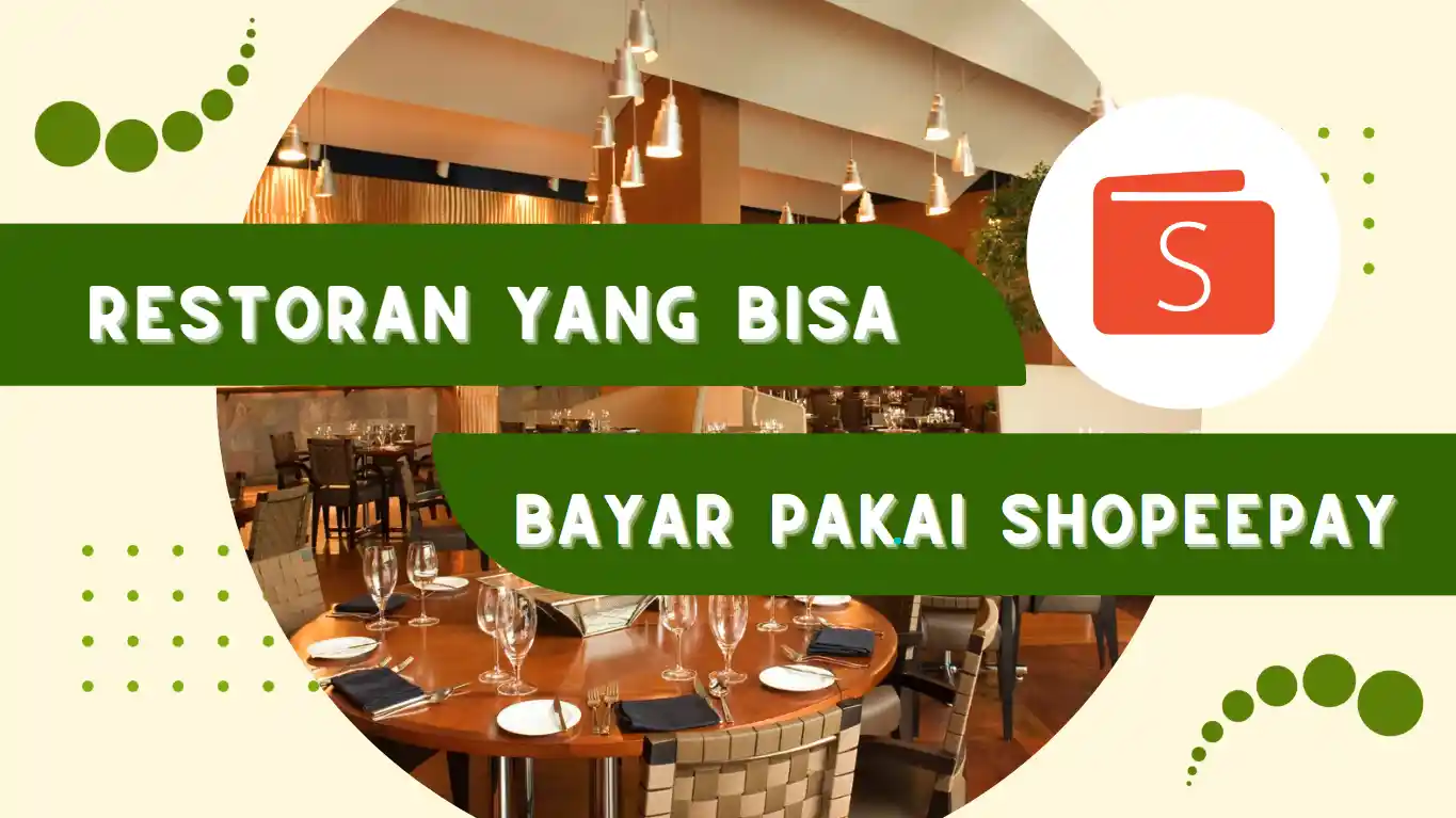 Restoran yang Bisa Bayar Pakai ShopeePay