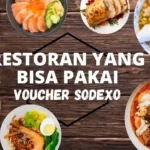 Restoran yang Bisa Pakai Voucher Sodexo, Cara dan Keuntungan