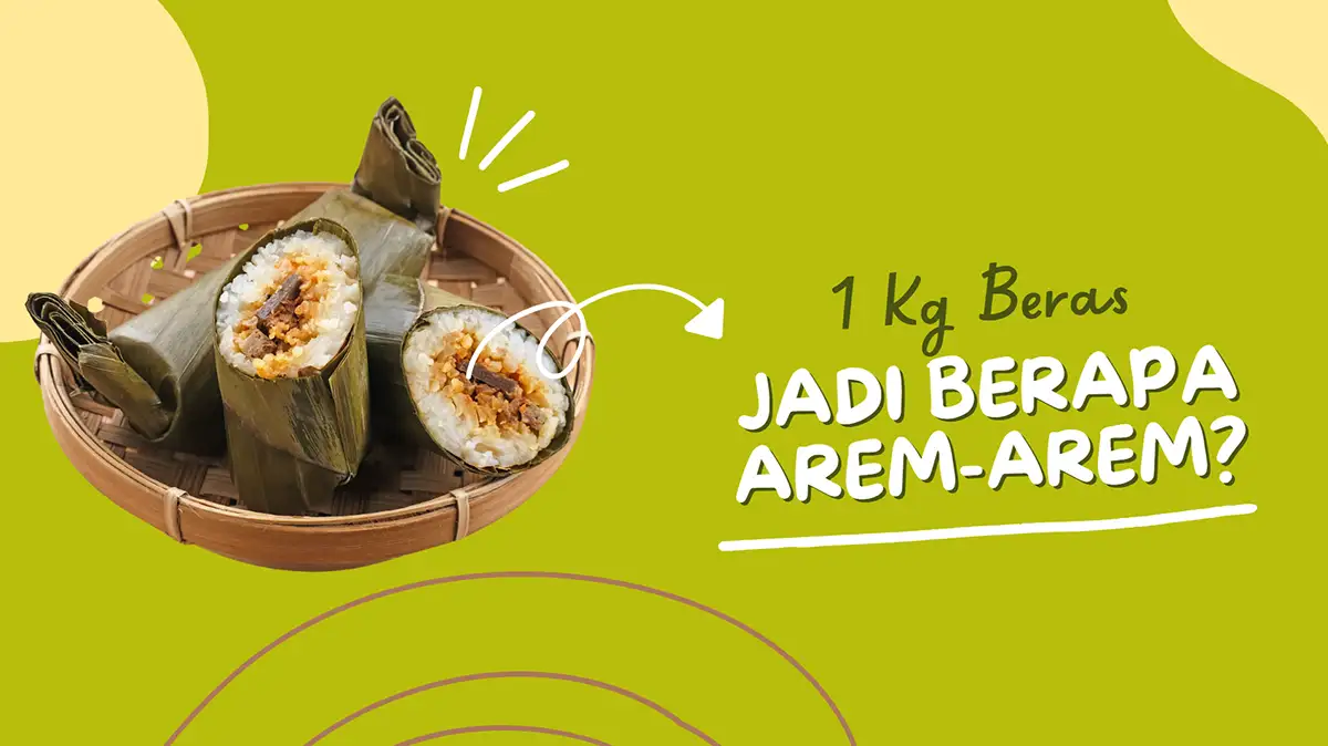 1 Kg Beras Jadi Berapa Arem Arem
