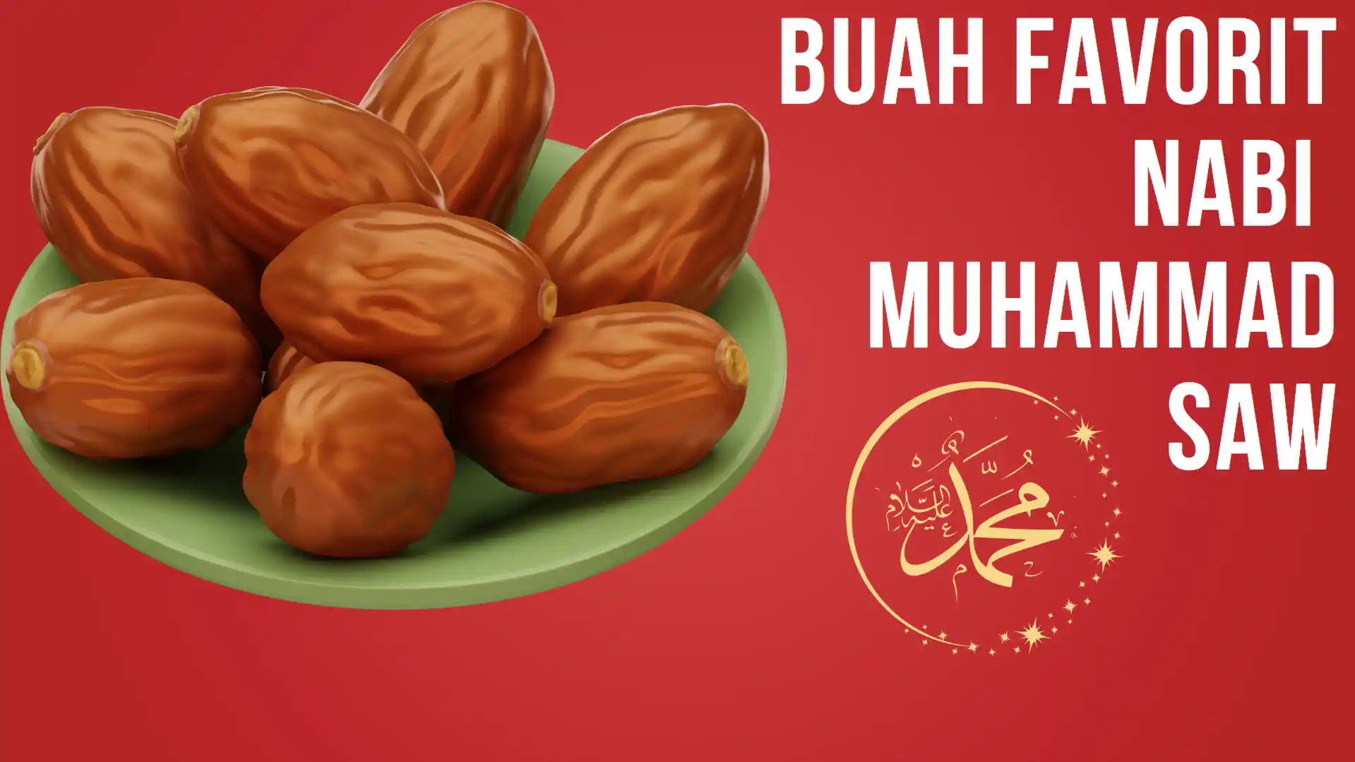 Buah Kesukaan Nabi Muhammad SAW