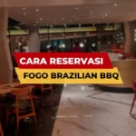 Cara Reservasi Fogo Brazilian BBQ