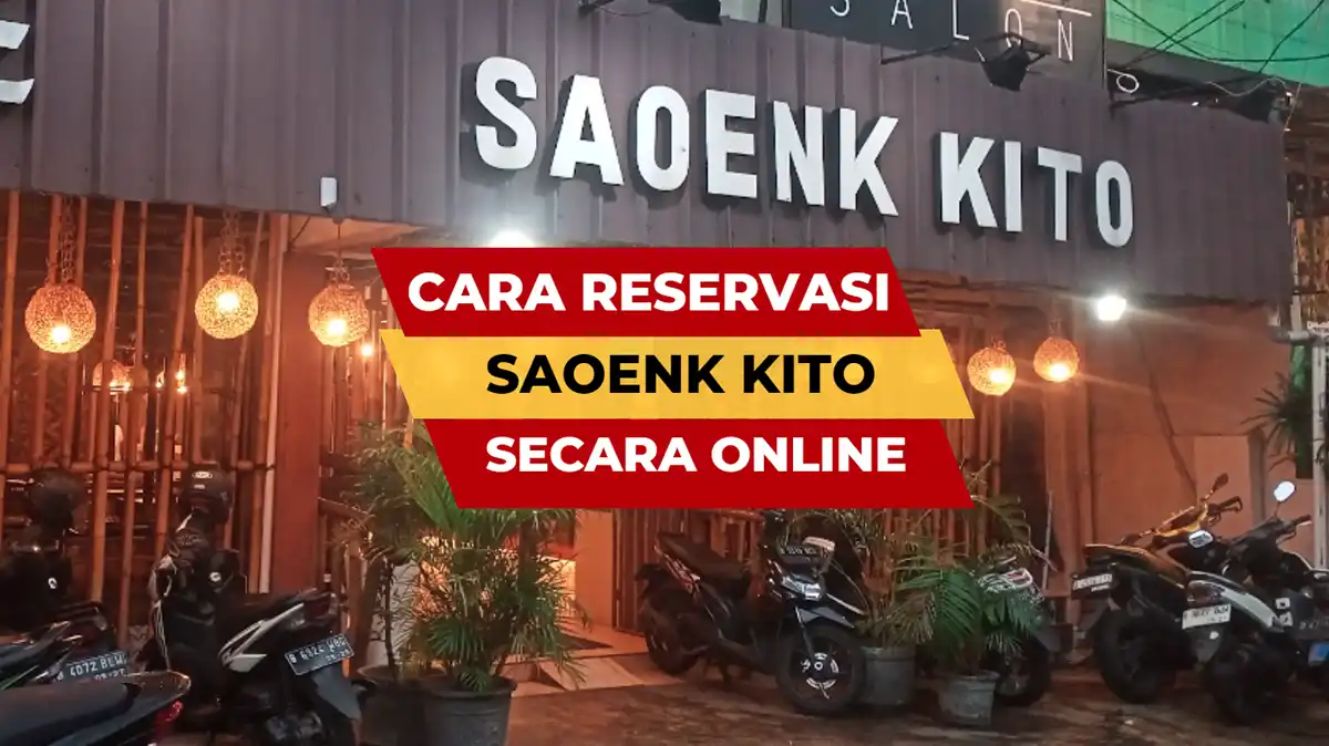 Cara Reservasi Saoenk Kito