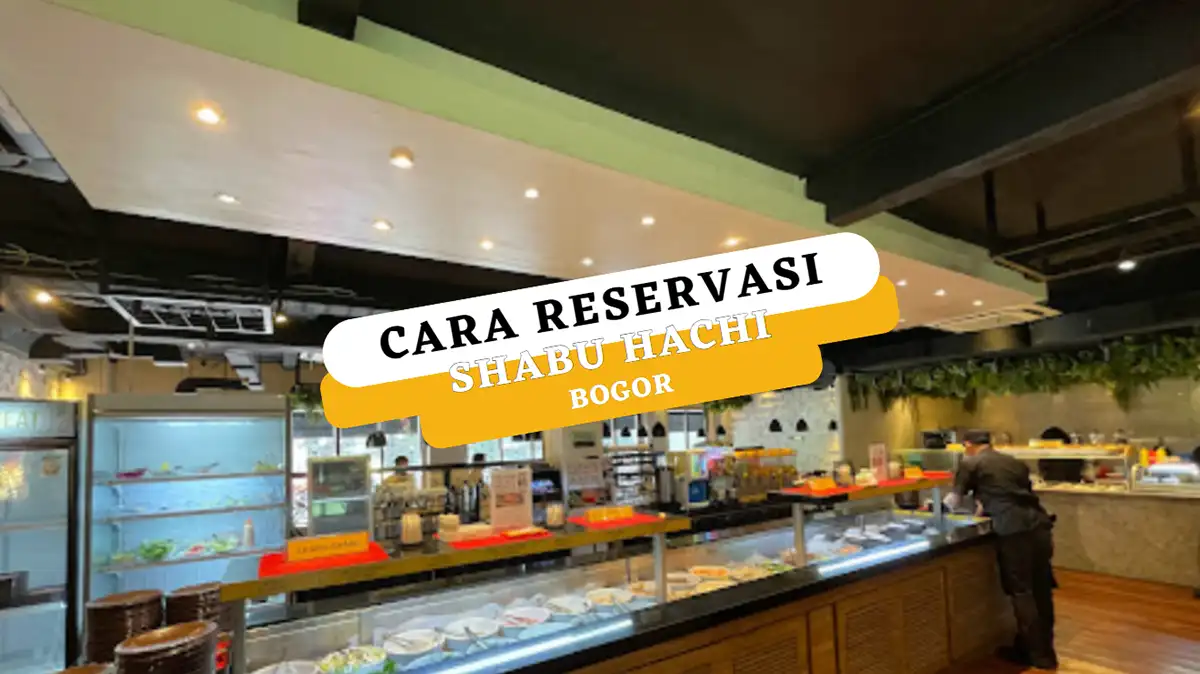 Cara Reservasi Shabu Hachi Bogor