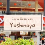 Cara Reservasi Yoshinoya