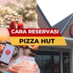 Cara Reservasi di Pizza Hut