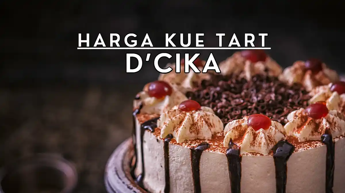 Harga Kue Tart D Cika