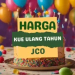 Harga Kue Ulang Tahun JCO