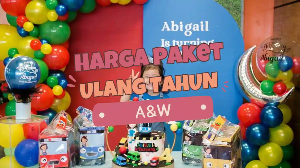 Harga Paket Ulang Tahun A&W