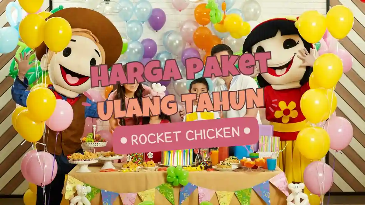 Harga Paket Ulang Tahun Rocket Chicken