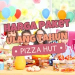 Harga Paket Ulang Tahun di Pizza Hut