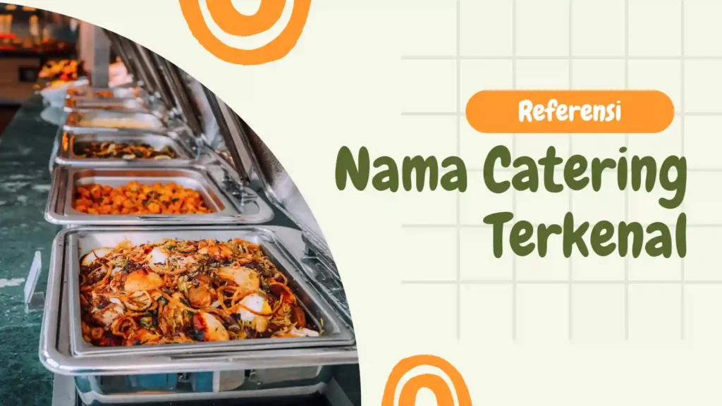Nama Catering Terkenal di Indonesia