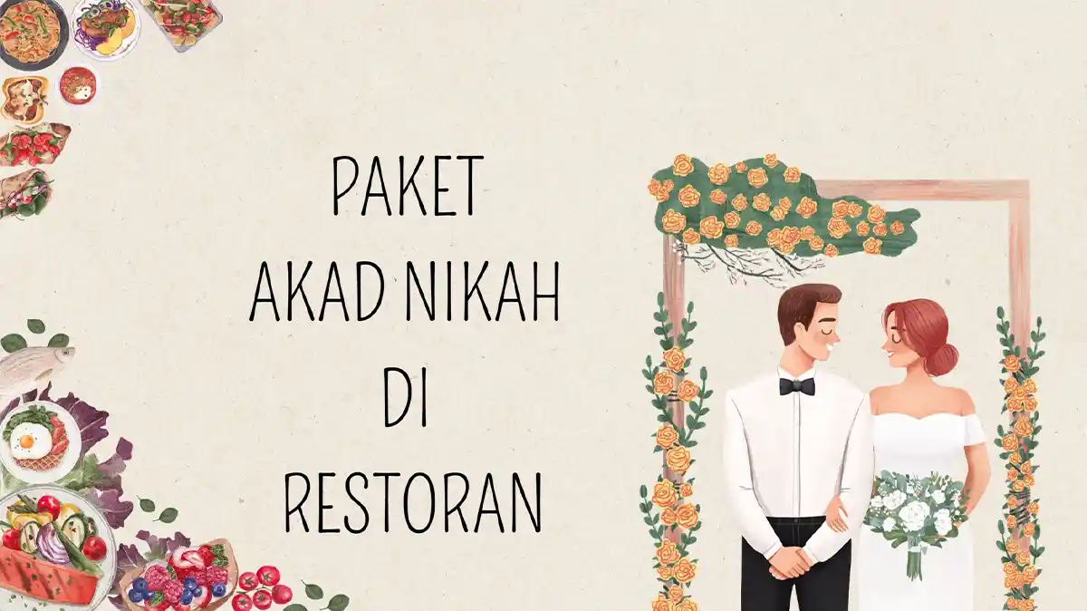 Paket Akad Nikah di Restoran Murah, Mulai 200 Ribuan!