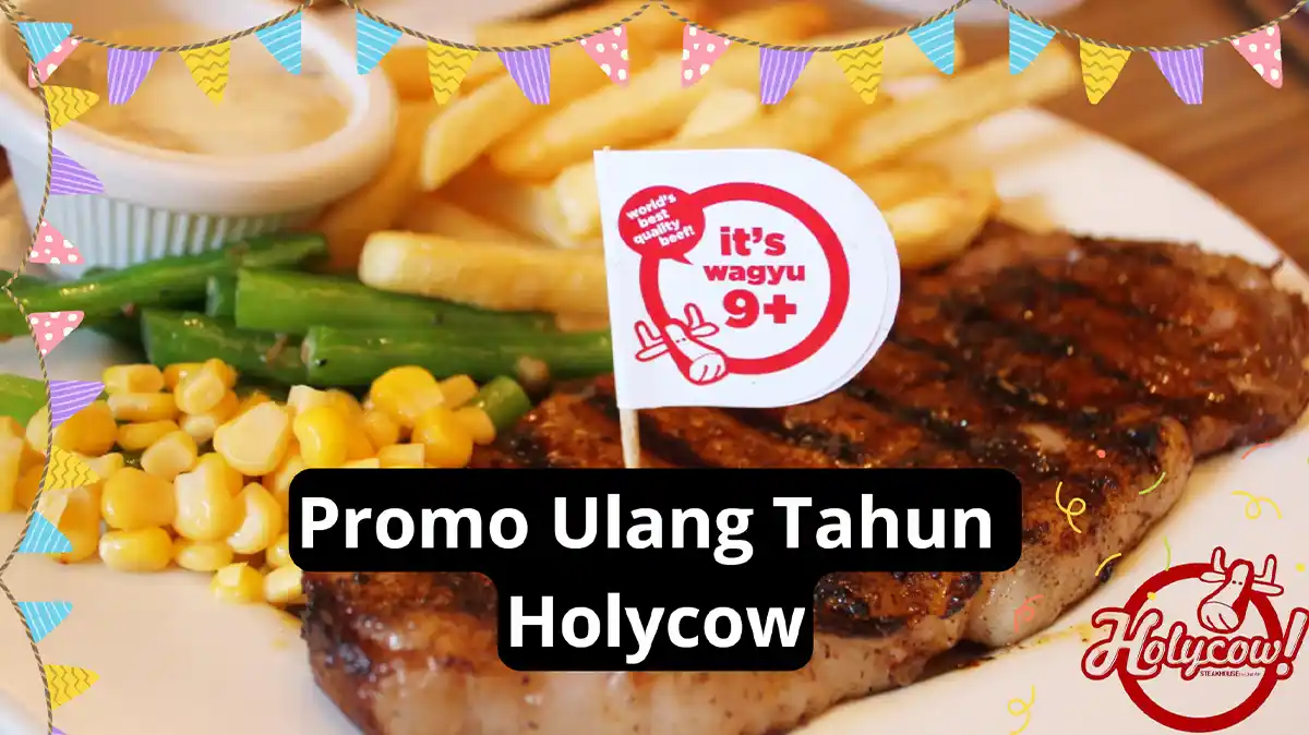 Promo Ulang Tahun Holycow, Ada Steak Gratis!