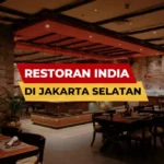 Restoran India di Jakarta Selatan